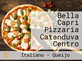 Bella Capri Pizzaria Catanduva Centro