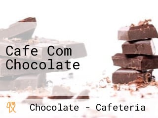 Cafe Com Chocolate