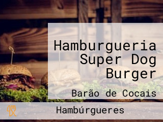 Hamburgueria Super Dog Burger