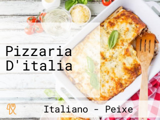 Pizzaria D'italia