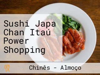 Sushi Japa Chan Itaú Power Shopping