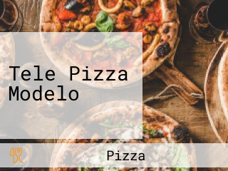 Tele Pizza Modelo