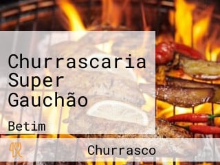 Churrascaria Super Gauchão