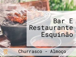 Bar E Restaurante Esquinão