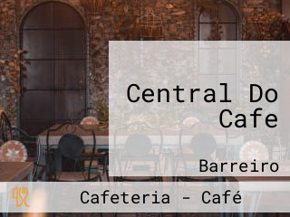 Central Do Cafe