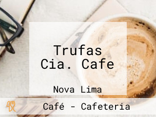 Trufas Cia. Cafe