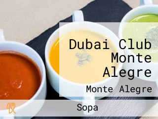 Dubai Club Monte Alegre