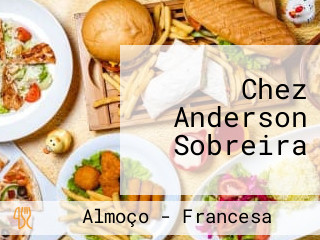 Chez Anderson Sobreira
