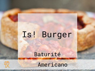 Is! Burger