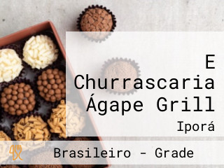 E Churrascaria Ágape Grill