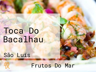 Toca Do Bacalhau