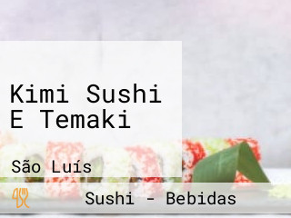 Kimi Sushi E Temaki