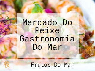 Mercado Do Peixe Gastronomia Do Mar