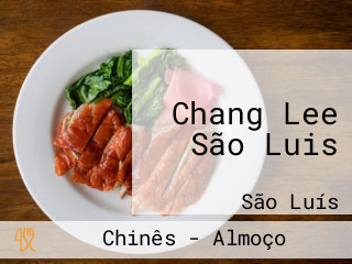 Chang Lee São Luis