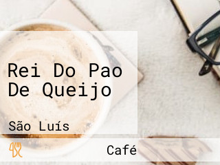 Rei Do Pao De Queijo