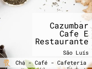 Cazumbar Cafe E Restaurante