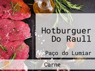 Hotburguer Do Raull