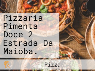 Pizzaria Pimenta Doce 2 Estrada Da Maioba.