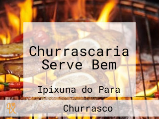 Churrascaria Serve Bem