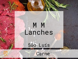 M M Lanches