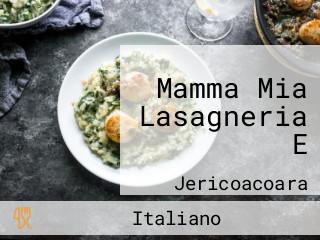 Mamma Mia Lasagneria E