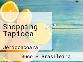 Shopping Tapioca
