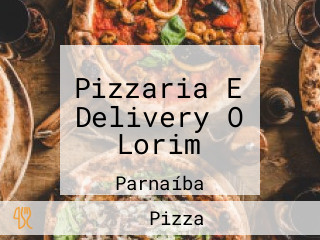 Pizzaria E Delivery O Lorim