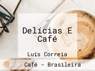 Delícias E Café