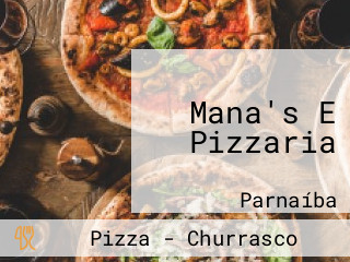Mana's E Pizzaria