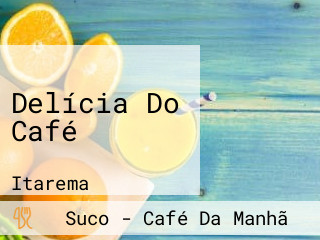 Delícia Do Café