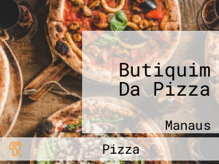 Butiquim Da Pizza