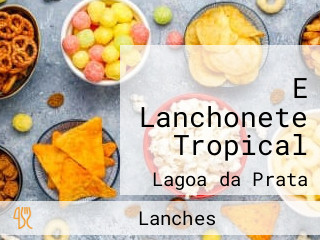 E Lanchonete Tropical