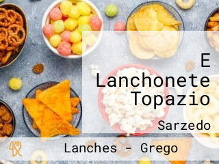 E Lanchonete Topazio