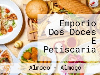 Emporio Dos Doces E Petiscaria