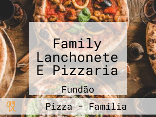 Family Lanchonete E Pizzaria