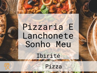 Pizzaria E Lanchonete Sonho Meu