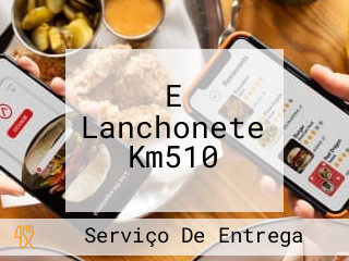 E Lanchonete Km510