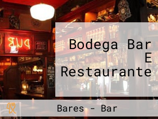 Bodega Bar E Restaurante