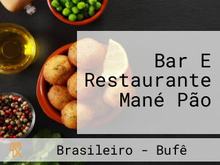 Bar E Restaurante Mané Pão