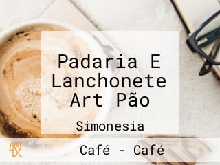 Padaria E Lanchonete Art Pão