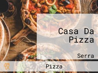 Casa Da Pizza