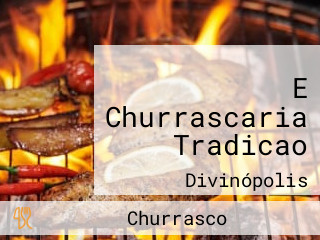 E Churrascaria Tradicao