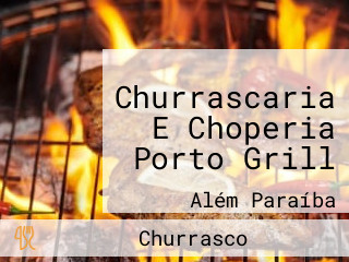 Churrascaria E Choperia Porto Grill