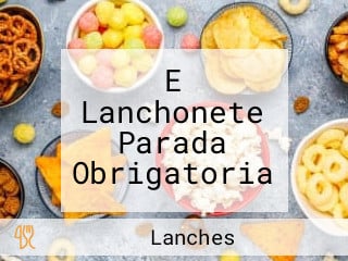 E Lanchonete Parada Obrigatoria