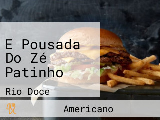 E Pousada Do Zé Patinho