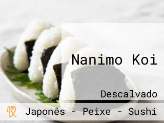 Nanimo Koi