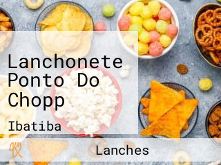 Lanchonete Ponto Do Chopp