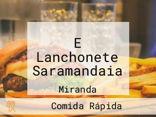 E Lanchonete Saramandaia