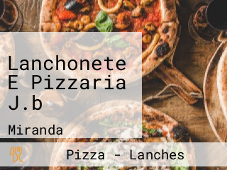 Lanchonete E Pizzaria J.b