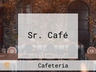 Sr. Café